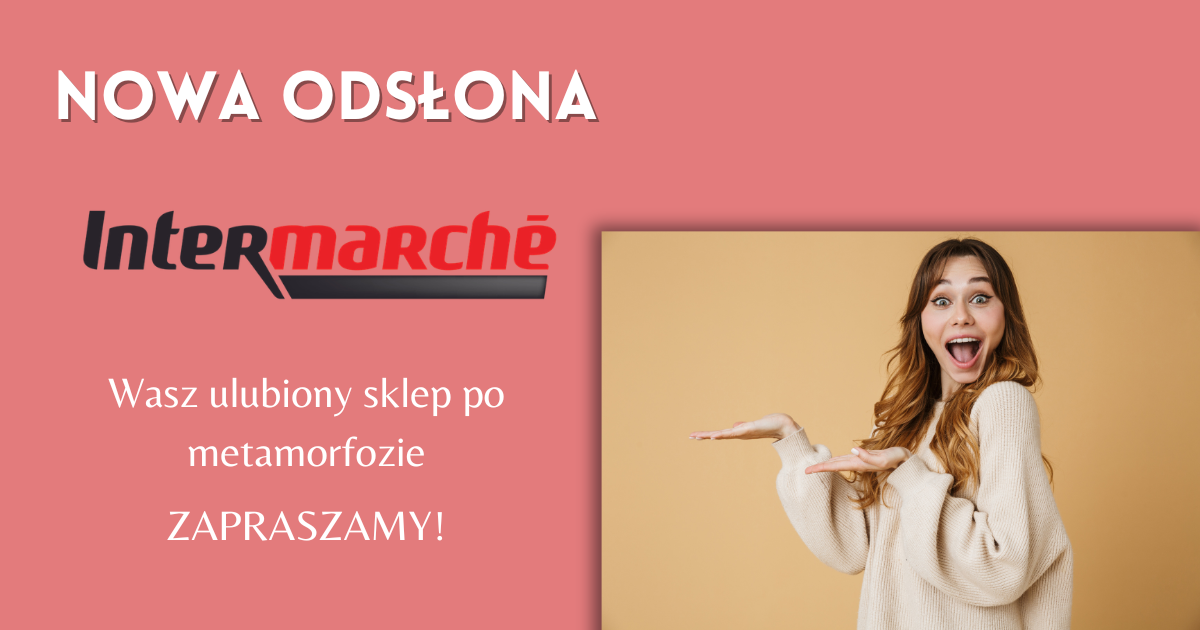 Intermarche w nowej odsłonie